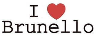 I love Brunello
